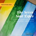 The Seven Soul Types Meditation Product