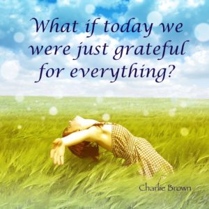 Grateful for Everything
