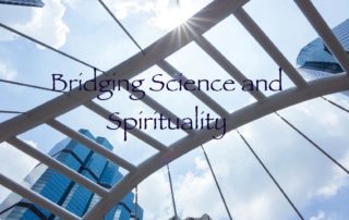 Bridging Science and Spirituality