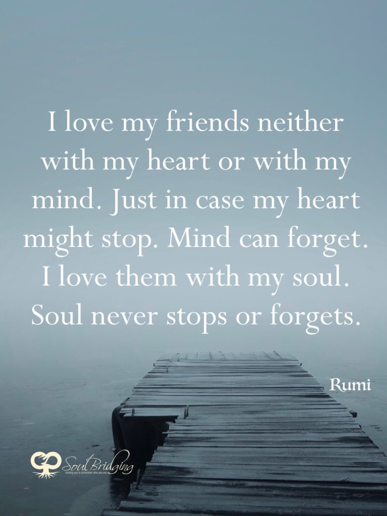 Love my Friends - Rumi
