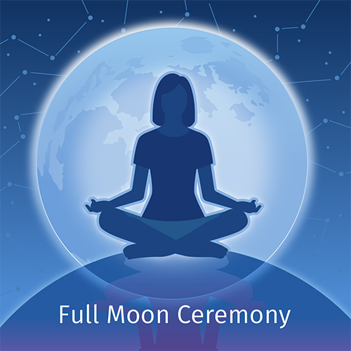 Full Moon Ceremony and Meditation